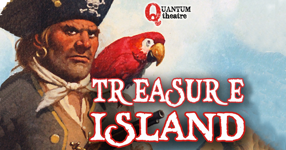 Treasure Island Quantum Theatre
